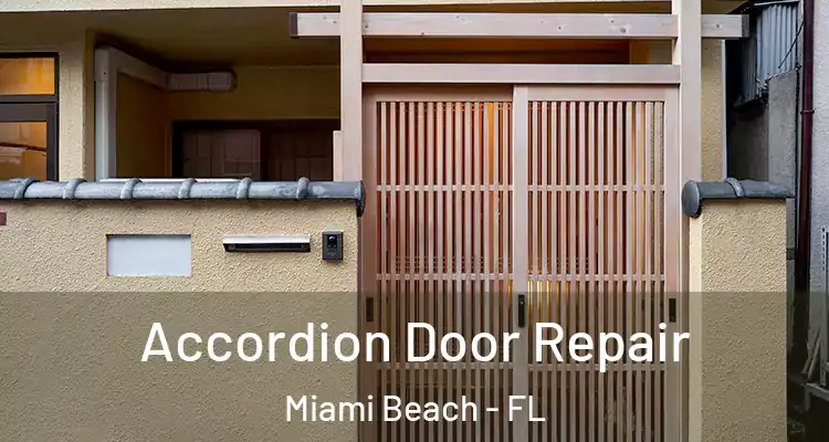  Accordion Door Repair Miami Beach - FL