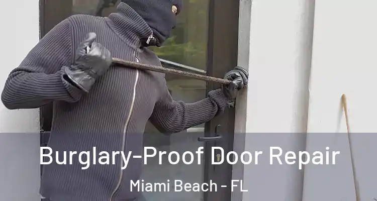  Burglary-Proof Door Repair Miami Beach - FL