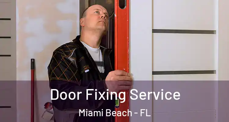  Door Fixing Service Miami Beach - FL