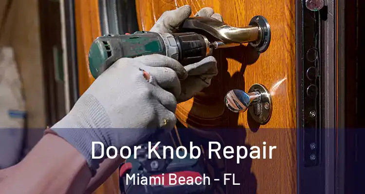  Door Knob Repair Miami Beach - FL