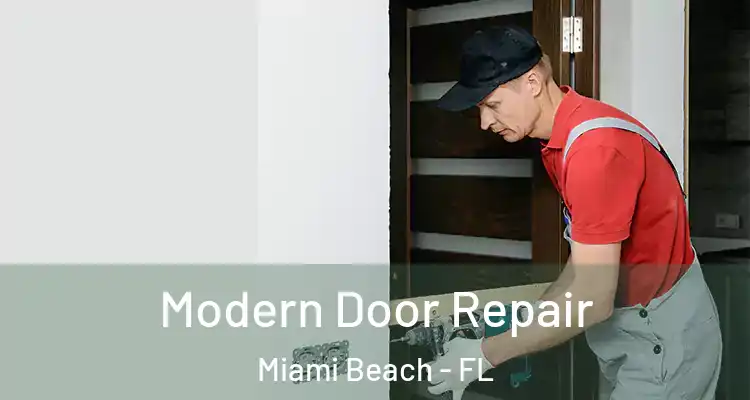  Modern Door Repair Miami Beach - FL