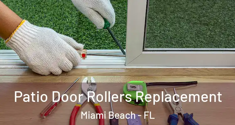  Patio Door Rollers Replacement Miami Beach - FL