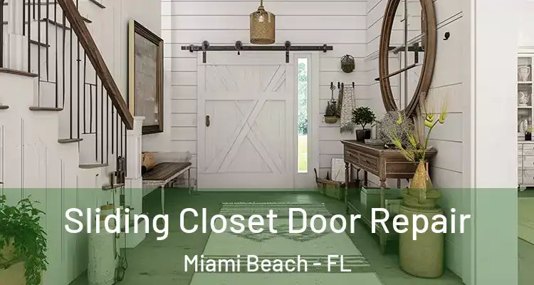  Sliding Closet Door Repair Miami Beach - FL