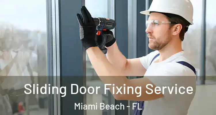  Sliding Door Fixing Service Miami Beach - FL