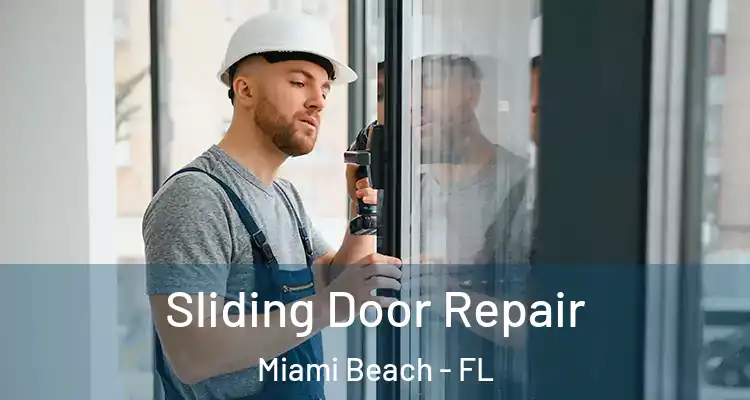  Sliding Door Repair Miami Beach - FL