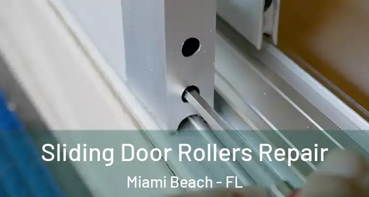  Sliding Door Rollers Repair Miami Beach - FL