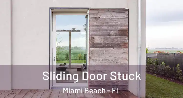  Sliding Door Stuck Miami Beach - FL